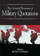 Greenhill Dictionary Military Quotes-Softbound