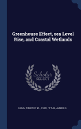 Greenhouse Effect, sea Level Rise, and Coastal Wetlands