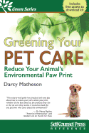 Greening Your Pet Care: Reduce Your Animal's Environmental Paw Print
