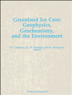 Greenland Ice Core: Geophysics, Geochemistry, and the Environment