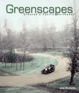 Greenscapes: Olmsted's Pacific Northwest
