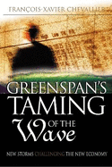 Greenspan's Taming of the Wave: A Golden Age Revisited