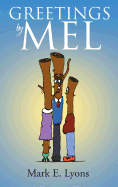 Greetings by Mel
