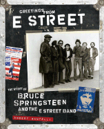 Greetings from E Street: The Story of Bruce Springsteen and the E Street Band