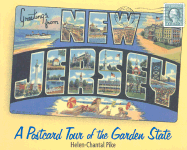 Greetings from New Jersey: A Postcard Tour of the Garden State