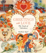 Greetings with Love: The Book of Valentines