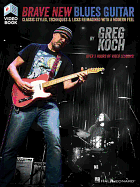 Greg Koch: Brave New Blues Guitar (Book/Online Video)