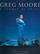 Greg Moore: A Legacy of Spirit