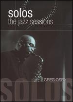 Greg Osby: Solos - The Jazz Sessions