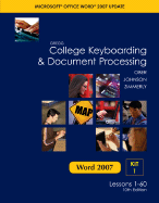 Gregg College Keyboarding & Document Processing Microsoft Office Word 2007 Update: Kit 1: Lessons 1-60