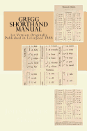 Gregg Shorthand Manual: 1st Version Originally Published in Liverpool 1888