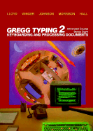 Gregg Typing: Series Eight: Keyboarding and Processing Documents - Lloyd, Alan C, and Hall, J E, and Johnson, F E