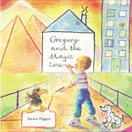 Gregory and the Magic Line - Piggot, Dawn, and Dolphin Book Co (Creator)