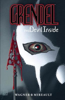 Grendel the Devil Inside - Wagner, Matt