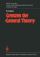 Grenzen Der 'General Theory': 1. Merton-Lesung an Der Johann Wolfgang Goethe-Universitat Frankfurt Am Main, Mit Den Eroffnungsreden Von Hartwig Kelm, Karl Gustaf Ratjen, Bertram Schefold Und Hanns Schroeder-Hohenwarth