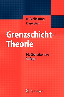 Grenzschicht-Theorie - Krause, E, and Schlichting, H, and Oertel, H Jr