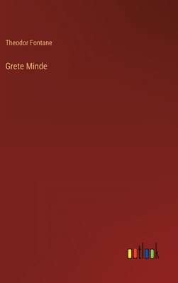 Grete Minde - Fontane, Theodor