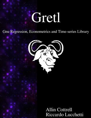 Gretl - Gnu Regression, Econometrics and Time-series Library - Lucchetti, Riccardo, and Cottrell, Allin