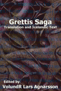 Grettis Saga: Translation and Icelandic Text