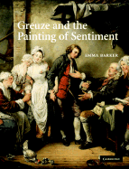 Greuze and the Painting of Sentiment