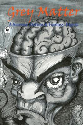 Grey Matter: A Science Fiction & Fantasy Digest - Lambert, Michael, and Diaz, William, and Martin, Frank
