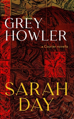 Greyhowler - Day, Sarah