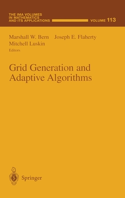 Grid Generation and Adaptive Algorithms - Luskin, M, and Bern, Marshall Wayne (Editor), and Luskin, Mitchell Barry (Editor)