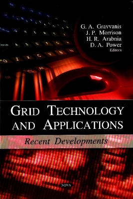 Grid Technology and Applications - Gravvanis, G A