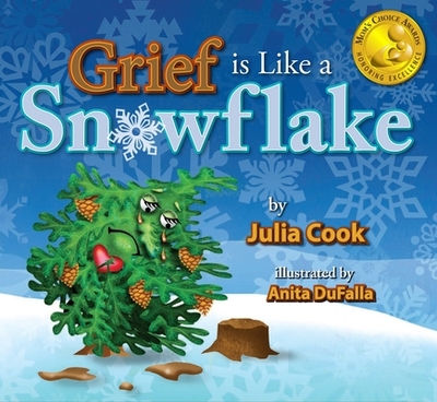 Grief Is Like a Snowflake - Cook, Julia