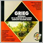 Grieg: Complete Chamber Music
