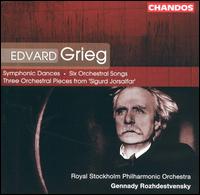 Grieg: Symphonic Dances; Six Orchestral Songs; Three Orchestra Pieces from Sigurd Jorsalfar - Solveig Kringelborn (soprano); Royal Stockholm Philharmonic Orchestra; Gennady Rozhdestvensky (conductor)