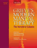 Grieve's Modern Manual Therapy: The Vertebral Column - Jull, Gwendolen, PhD, Facp, and Boyling, Jeffrey