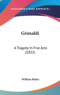 Grimaldi: A Tragedy in Five Acts (1822)