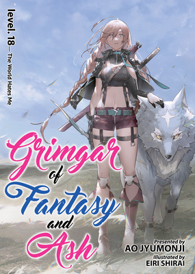 Grimgar of Fantasy and Ash (Light Novel) Vol. 18 - Jyumonji, Ao