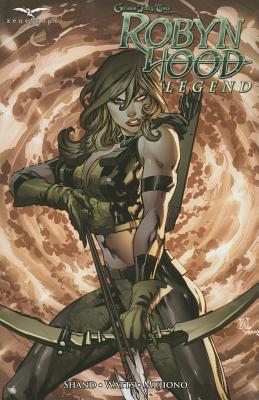 Grimm Fairy Tales: Robyn Hood Legend - Shand, Patrick, and Watts, Larry