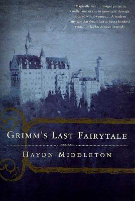 Grimm's Last Fairytale - Middleton, Haydn