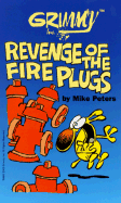 Grimmy: Revenge of the Fireplugs