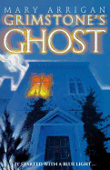 Grimstone's Ghost - Arrigan, Mary