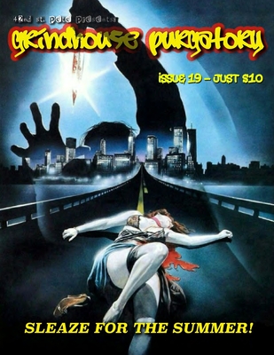Grindhouse Purgatory #19 - O'Connell, Mitch (Contributions by), and Baughman, Rhonda (Contributions by), and Freese, Robert (Contributions by)