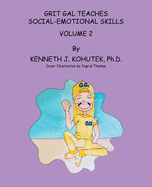 Grit Gal Teaches Social-Emotional Skills: Volume 2