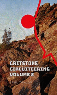 Gritstone Circuiteering 2022: Volume 2
