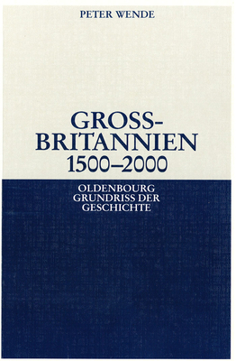 Gro?britannien 1500-2000 - Wende, Peter