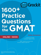 Grockit 1600+ Practice Questions for the GMAT: Book + Online