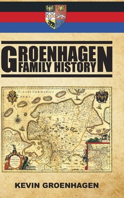 Groenhagen Family History - Groenhagen, Kevin