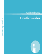 Groessenwahn: Pathologischer Roman