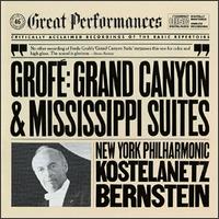 Grof: Grand Canyon Suite; Mississippi Suite - Leonard Bernstein
