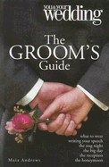 Groom's Guide Your and Your Wedding