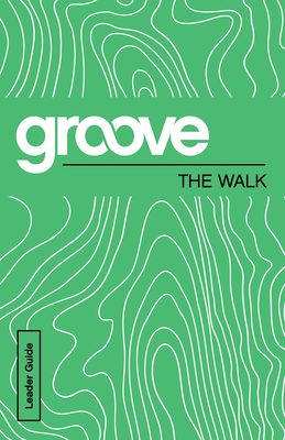 Groove: The Walk Leader Guide - Adkins, Michael