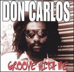 Groove With Me - Don Carlos
