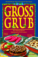 Gross Grub - Porter, Cheryl